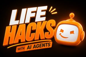 An image with the text "Life Hacks with AI Agents" and the Avatar mascot on the right